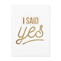 Bride To Be Gift - I Said Yes Gold Foil (faux)