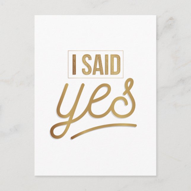Bride To Be Gift - I Said Yes Gold Foil (faux) Postcard (Front)