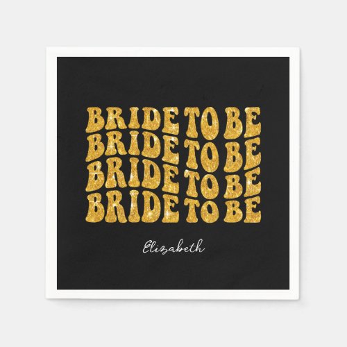 Bride to Be Gold Glitter Text with Name Black Napkins