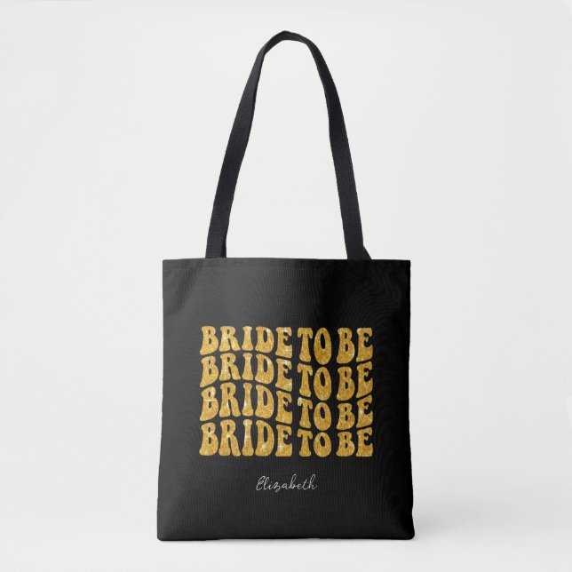 Bride to Be Gold Glitter Text with Name, Black Tote Bag (Front)