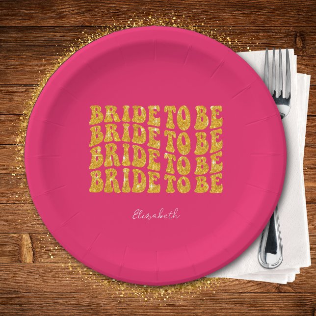 Bride to Be Gold Glitter Text with Name, Pink Paper Plates (Creator Uploaded)