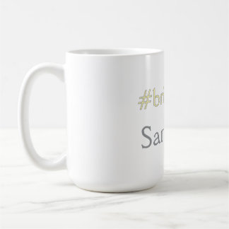 bride to be hashtag bachelorette party bridal show coffee mug