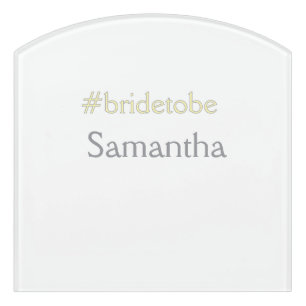 bride to be hashtag bachelorette party bridal show door sign