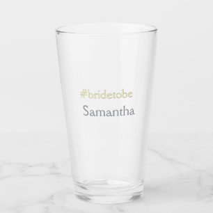 bride to be hashtag bachelorette party bridal show glass