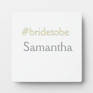bride to be hashtag bachelorette party bridal show plaque