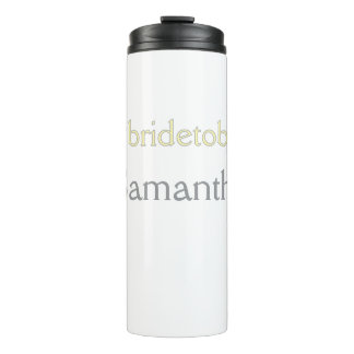 bride to be hashtag bachelorette party bridal show thermal tumbler