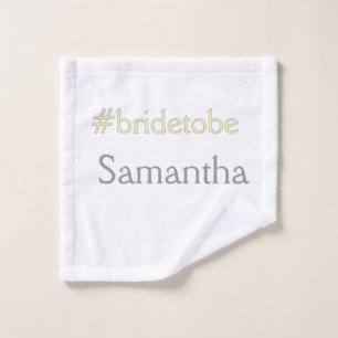 bride to be hashtag bachelorette party bridal show wash cloth