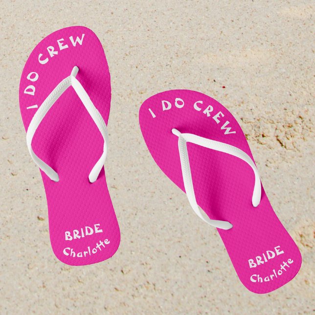 Bride To Be |  I Do Crew Neon Pink Flip Flops (Sand)