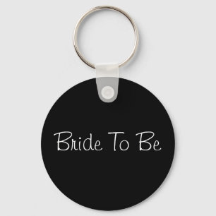 Bride To Be Keychain