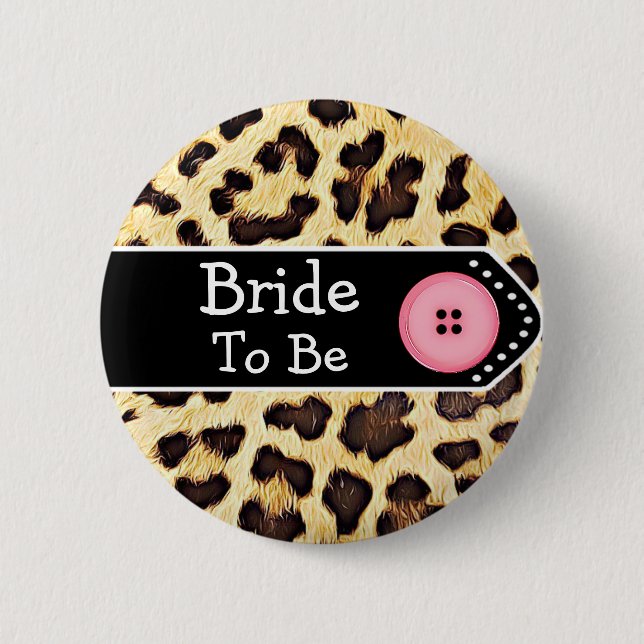 Bride to be Leopard Print Bridal Shower Button (Front)