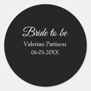Bride to be name date black white bridal shower we classic round sticker