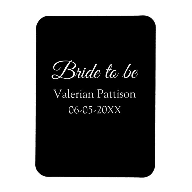 Bride to be name date black white bridal shower we magnet (Vertical)