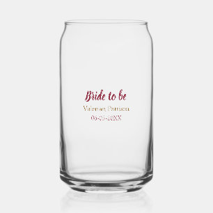 Bride to be name date golden maron bridal shower can glass