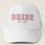 Bride to Be Pink Block Trucker Hat