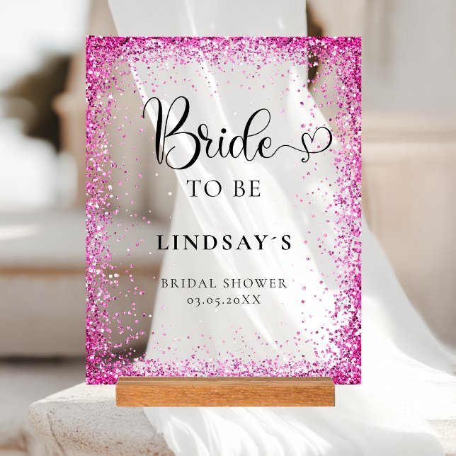BRIDE TO BE! Pink Glitter Bridal Shower  Acrylic Sign (BRIDE TO BE! Pink Glitter Bridal Shower Acrylic Sign)