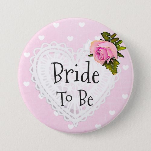 Bride to Be Pink Rose Hearts White Bow Button