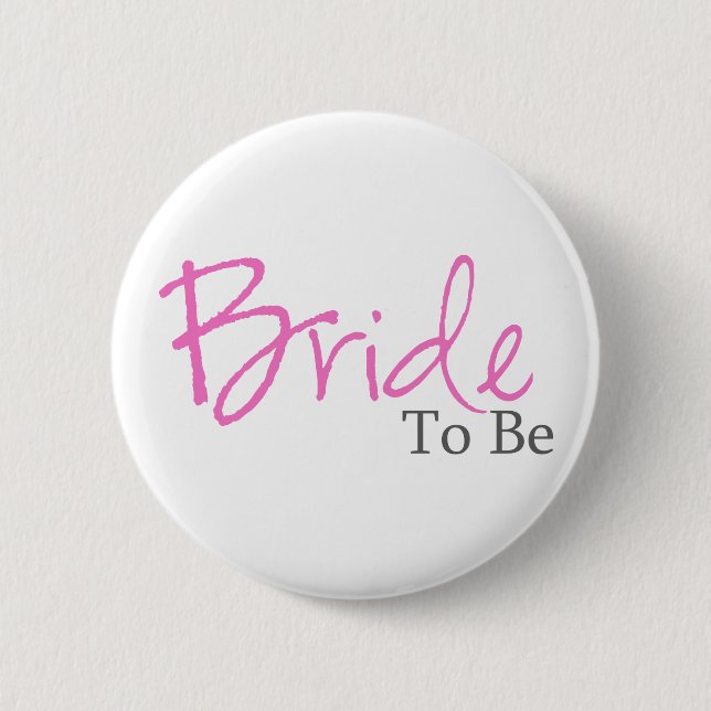 Bride To Be (Pink Script) Button (Front)