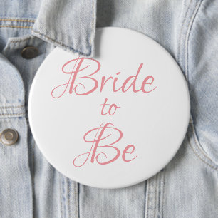 Bride to Be Pink Script Wedding Elegant Simple Button