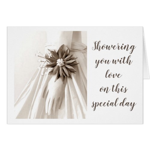 BRIDE TO BE SHOWERING YOU WITH LOVE TODAY