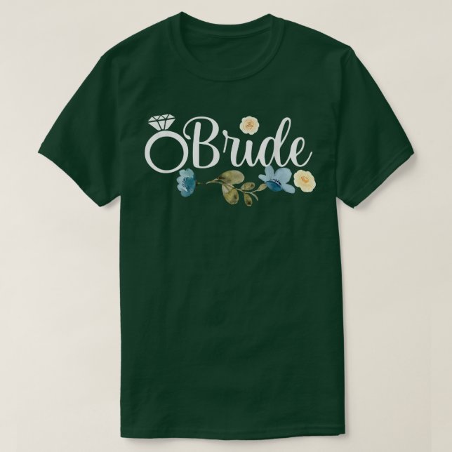 bride to be, team bride, bride, just married, brid T-Shirt (Design Front)