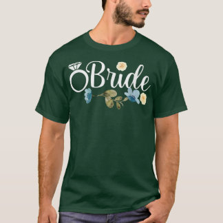 bride to be, team bride, bride, just married, brid T-Shirt