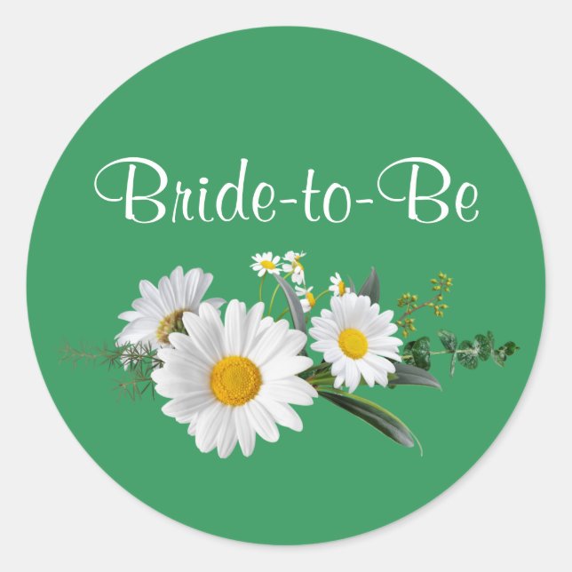 Bride-to-Be, wedding white daisies, Classic Round Sticker (Front)