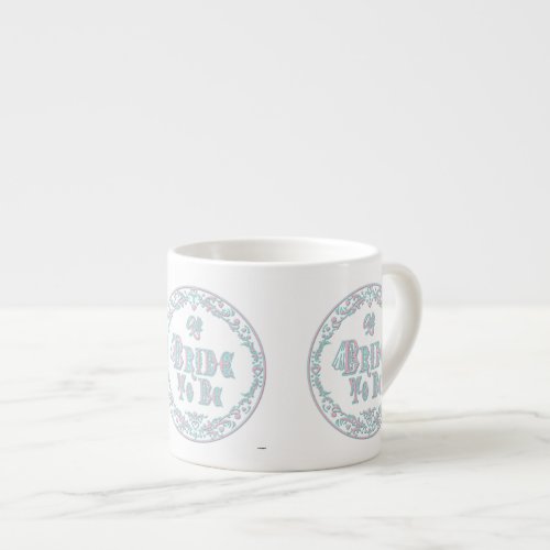Bride To Be With Veil Fancy Pink _ Teal Vintage Espresso Cup