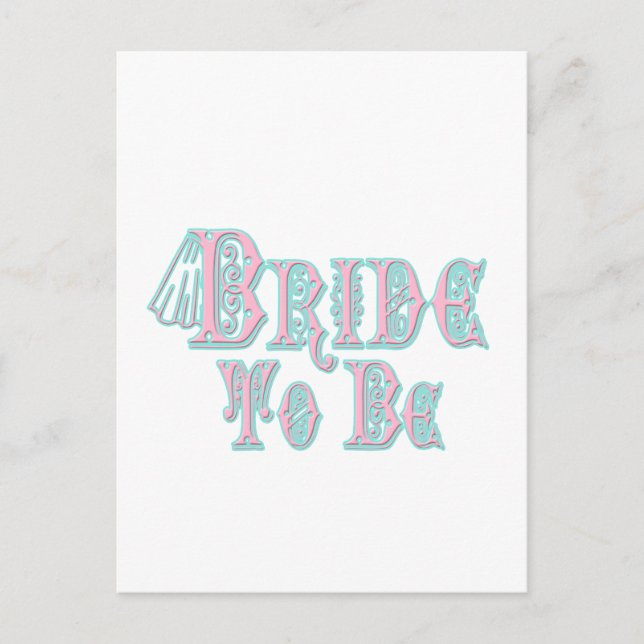 Bride To Be With Veil, Pink and Teal Type Postcard (Front)