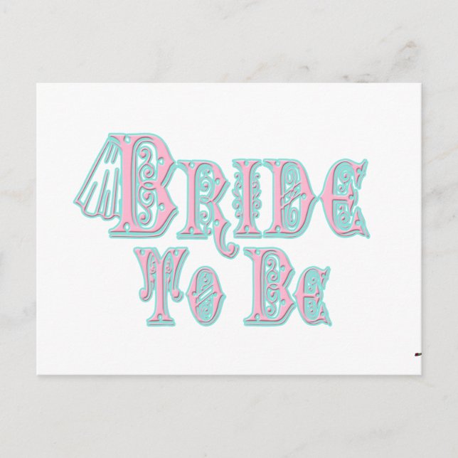 Bride To Be With Veil, Pink and Teal Type Postcard (Front)