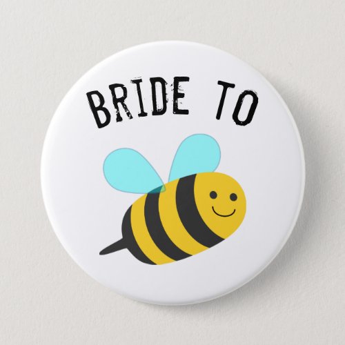 Bride to Bee Button