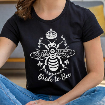 Bride To Bee Honeybee Crown Wedding | Personalized T-shirt by FancyCelebration at Zazzle