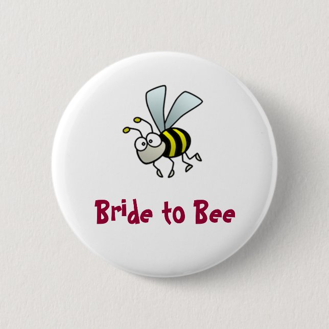 Bride to Bee Pinback Button (Front)