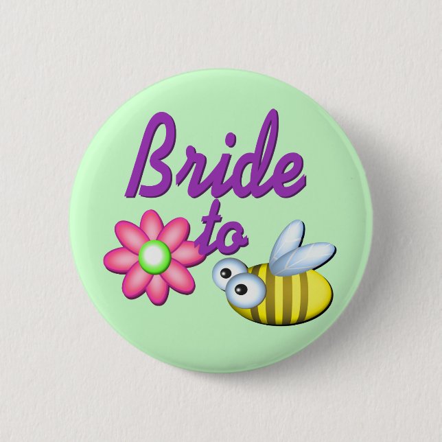 Bride to Bee Pinback Button (Front)