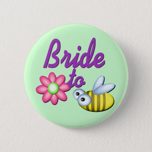 Bride to Bee Pinback Button