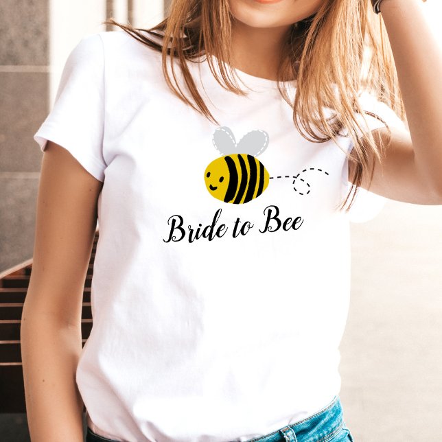 Bride To Bee T-Shirt (Creator Uploaded)