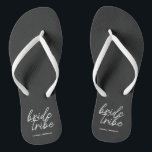 Bride Tribe | Bachelorette Bridesmaid Modern Flip Flops<br><div class="desc">Simple, modern and stylish "Bride Tribe" quote womens t-shirt with script font in black and white in a trendy style. The names can be personalized with names of your bridal party. You can use it for the bride, bridesmaids, flower girls, or Mother of the Bride. The coordinating accessories for team...</div>