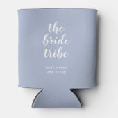 Bride Tribe Bridal Party Bridesmaid Dusty Blue  Can Cooler (Front)