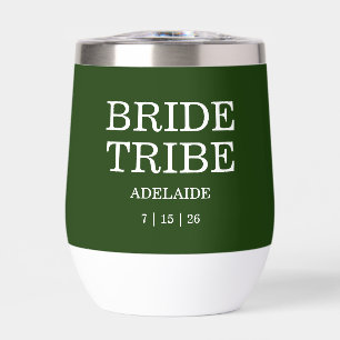 Bride Tribe Bridal Party Hunter Green Thermal Wine Tumbler