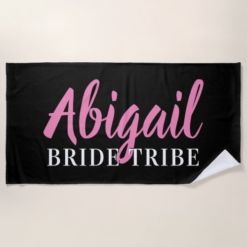 Bride Tribe Bridesmaid Name Pink Black Beach Towel