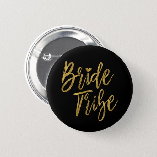 Bride Tribe Faux Gold Foil Bachelorette Party Button