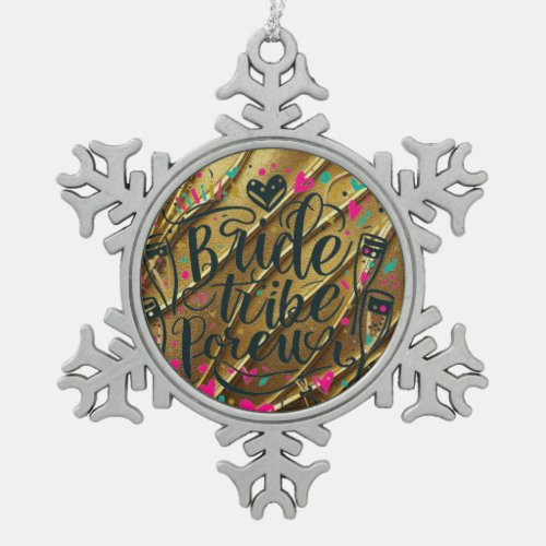 Bride Tribe For Ever Snowflake Framed Ornament