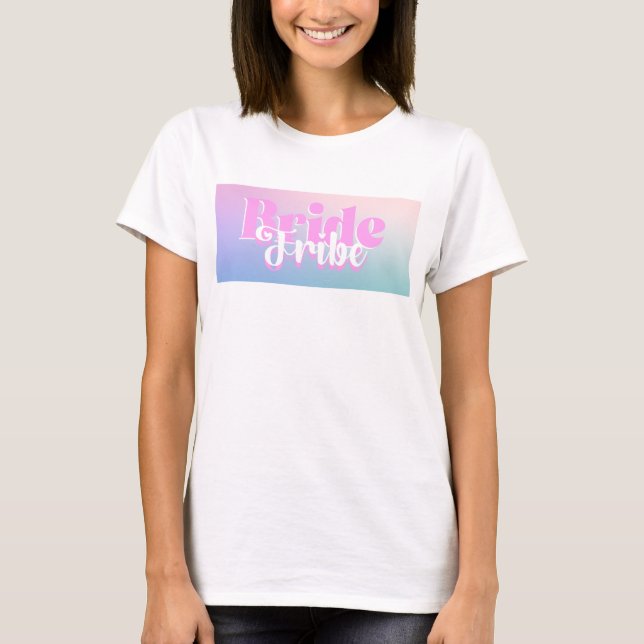 Bride Tribe Gradient Print Shirt (Front)