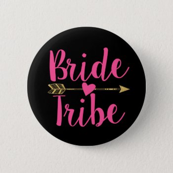 Bride Tribe | Hot Pink&black Button by Precious_Presents at Zazzle