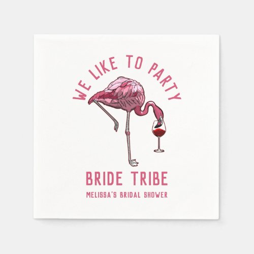 Bride Tribe Like to Party Flamingo Bachelorette Napkins