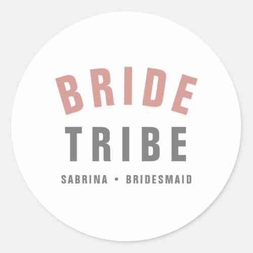 Bride Tribe  Modern Pink Bachelorette Bridesmaid Classic Round Sticker