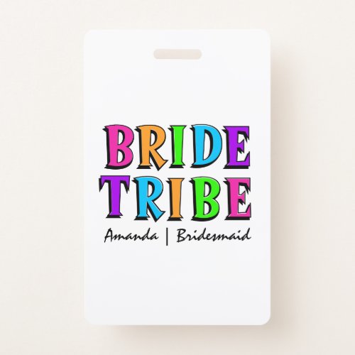 Bride Tribe  Neon Rainbow Bachelorette Bridesmaid Badge