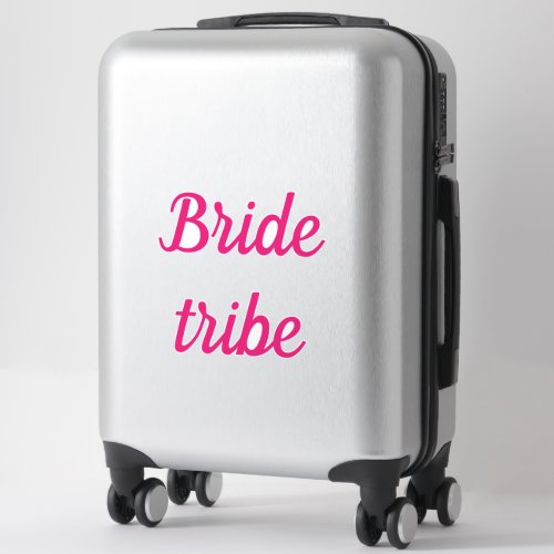 Bride Tribe Pink Bridal Team Custom Text Wedding Sticker