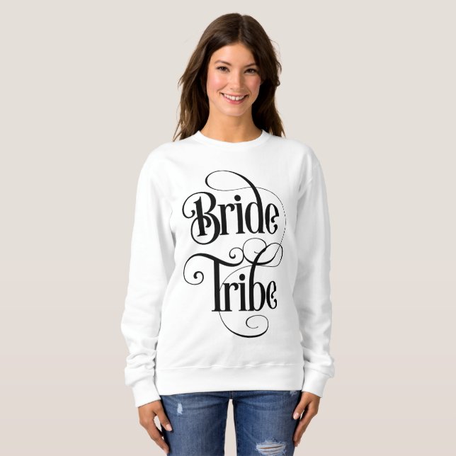 Bride Tribe Sweatshirt (Front Full)