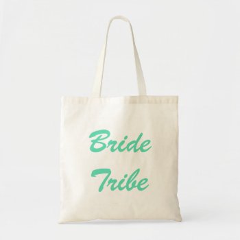 Bride Tribe Tote by Greetings_Galore at Zazzle