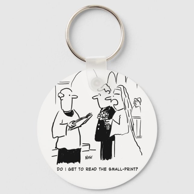 Bride Wants to Check Small Print. Funny Cartoon Keychain (Front)